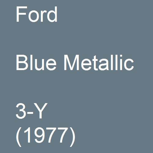 Ford, Blue Metallic, 3-Y (1977).